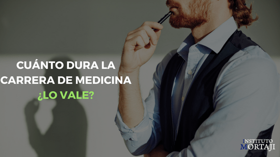 Cuánto dura la carrera de Medicina ¿lo vale? | Instituto Mortaji